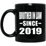 Brother In Law Since 2019 - 11oz Coffee Mug Black