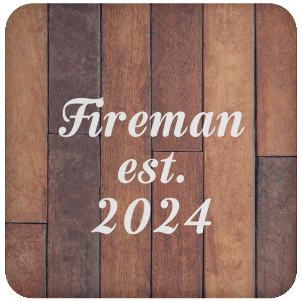 Fireman Established Est. 2024 - Drink Coaster E