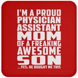 Proud Physician Assistant Mom Of Awesome Son - Drink Coaster