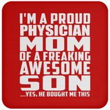 Proud Physician Mom Of Awesome Son - Drink Coaster