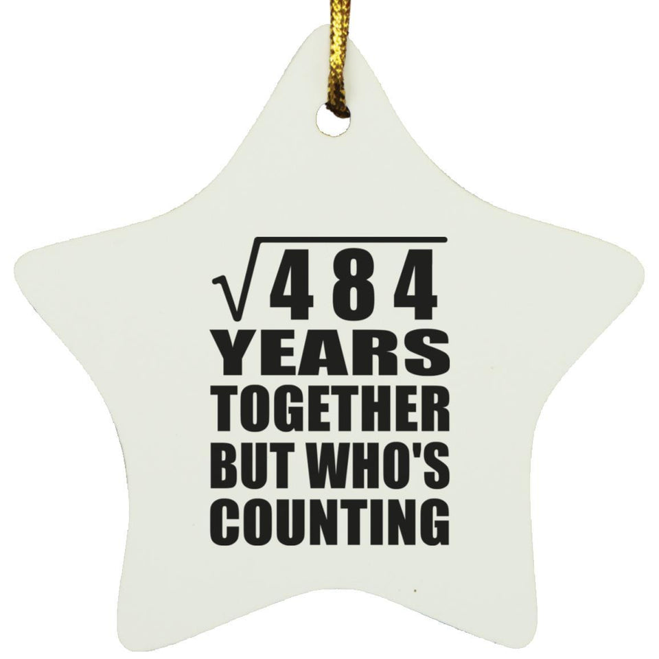 22nd Anniversary Square Root of 484 Years Who's Counting - Star Ornament