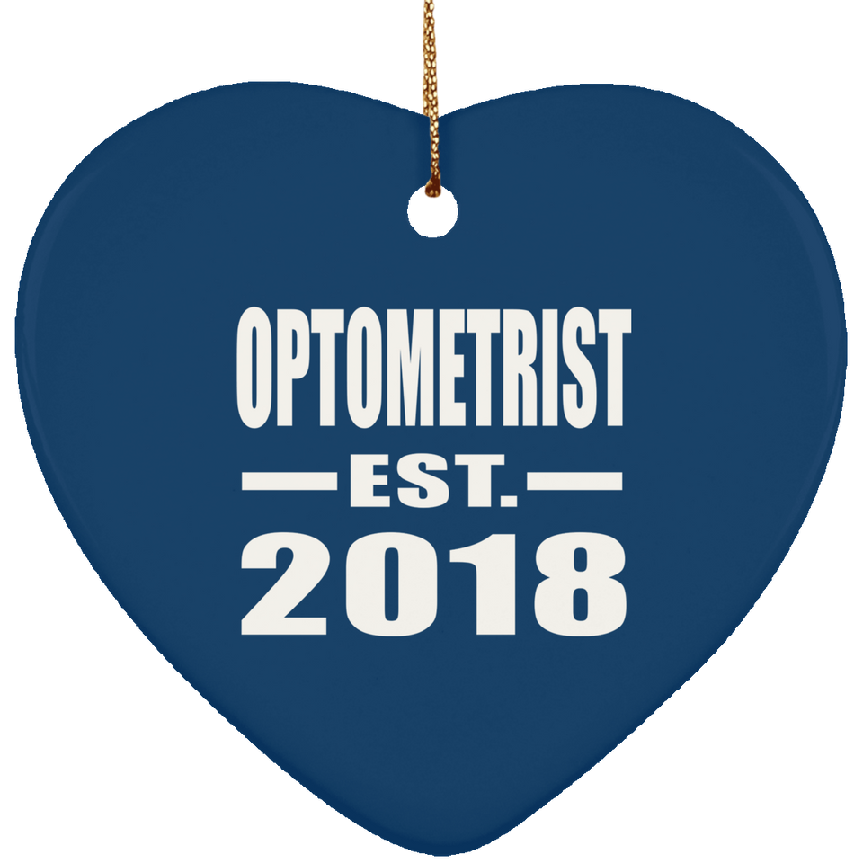 Optometrist Established EST. 2018 - Heart Ornament