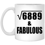 83rd Birthday Square Root of 6889 & Fabulous - 11oz Coffee Mug