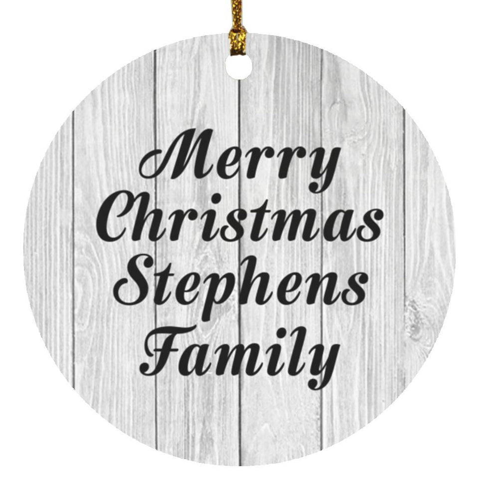 Merry Christmas Stephens Family - Circle Ornament F