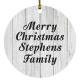 Merry Christmas Stephens Family - Circle Ornament F
