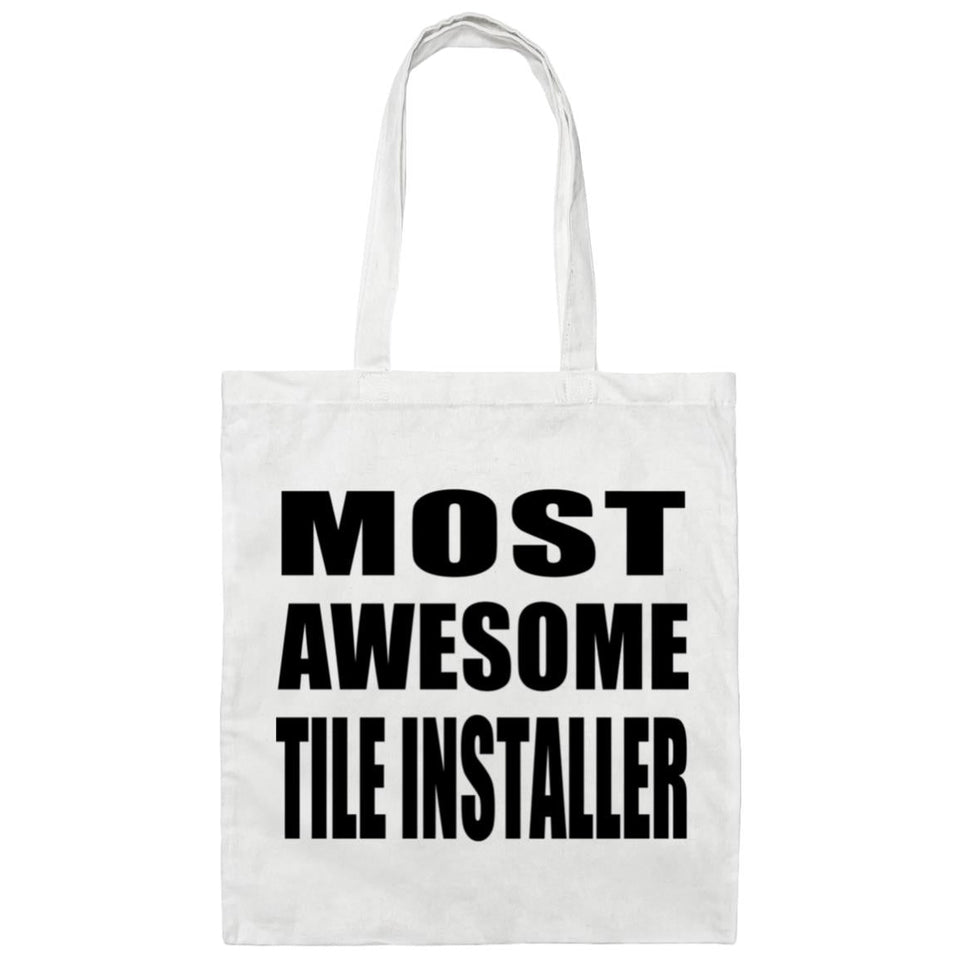 Most Awesome Tile Installer - Tote Bag White