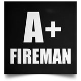 A+ Fireman - Poster Square
