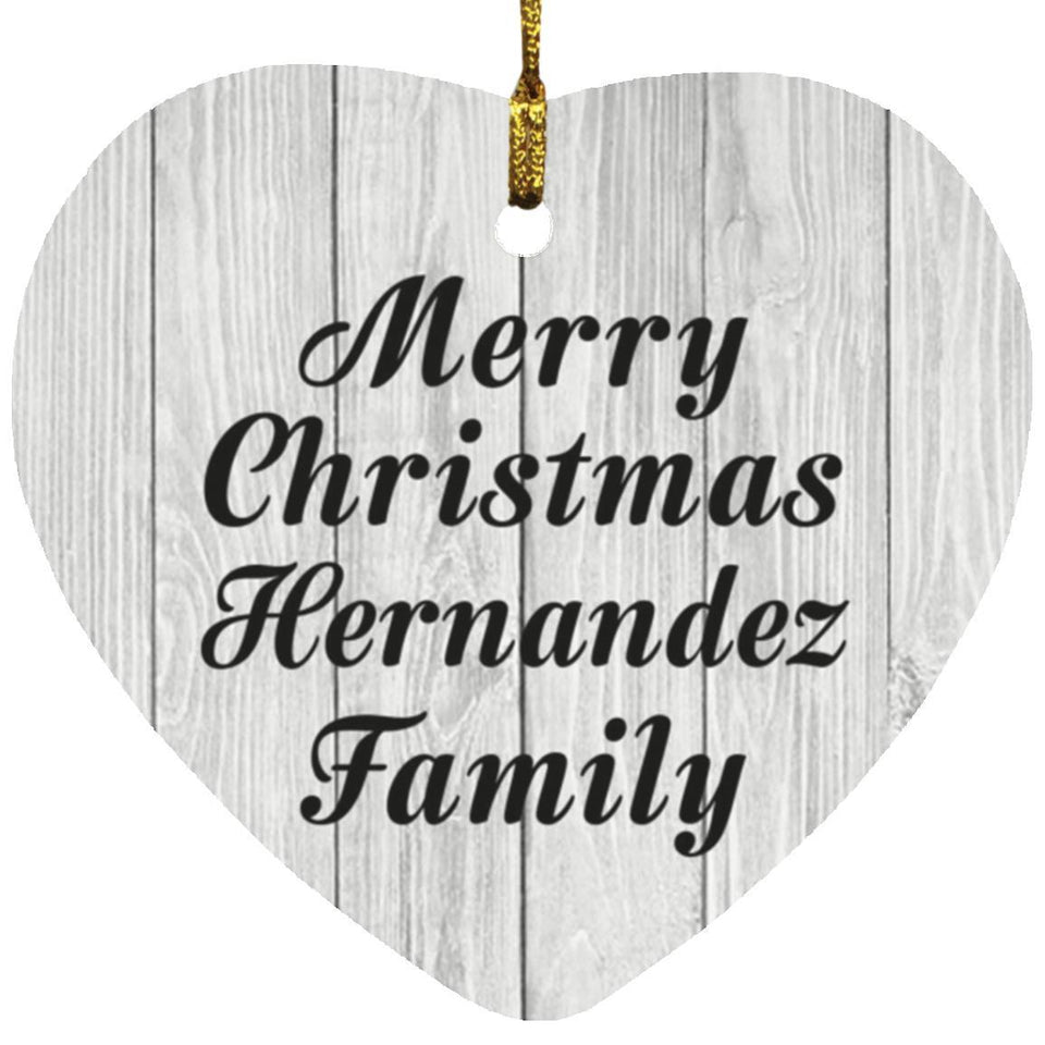 Merry Christmas Hernandez Family - Heart Ornament F