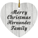 Merry Christmas Hernandez Family - Heart Ornament F