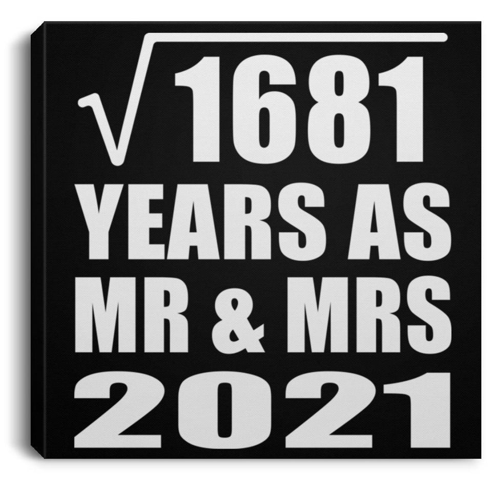 41st Anniversary Square Root of 1681 Years As Mr & Mrs 2021 - Canvas Square