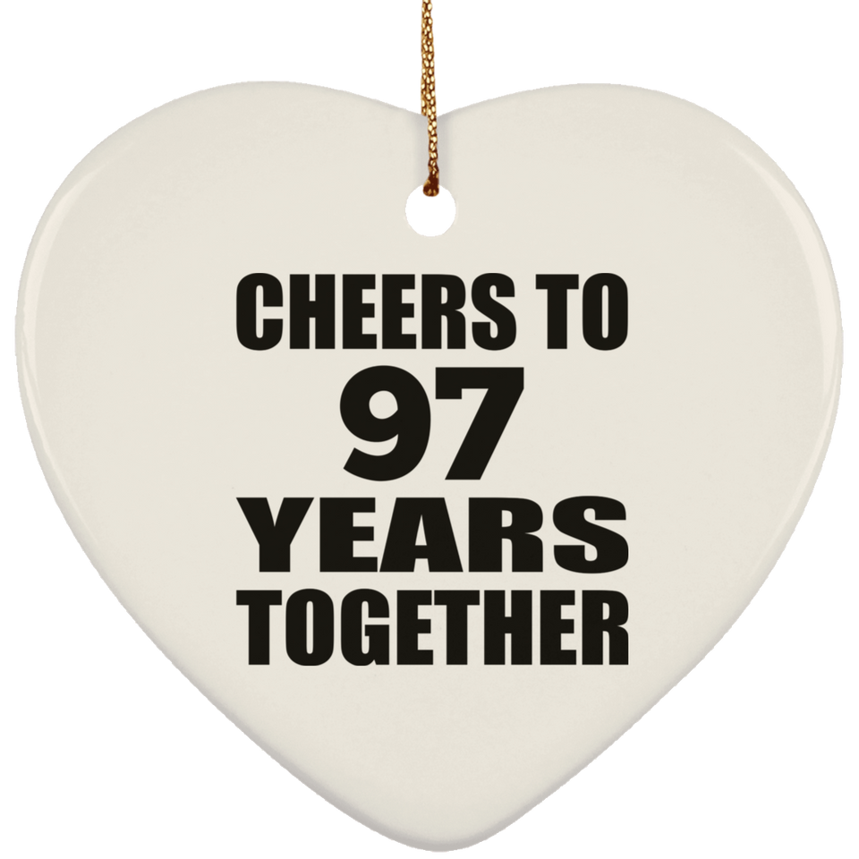 97th Anniversary Cheers To 97 Years Together - Heart Ornament