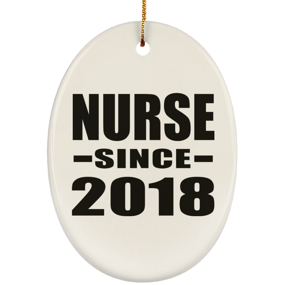Nurse Since 2018 - Oval Ornament