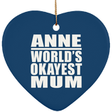 Anne World's Okayest Mum - Heart Ornament