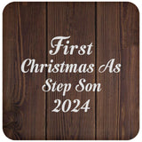 First Christmas As Step Son 2024 - Drink Coaster D