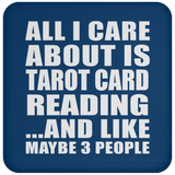 All I Care About Is Tarot Card Reading - Drink Coaster