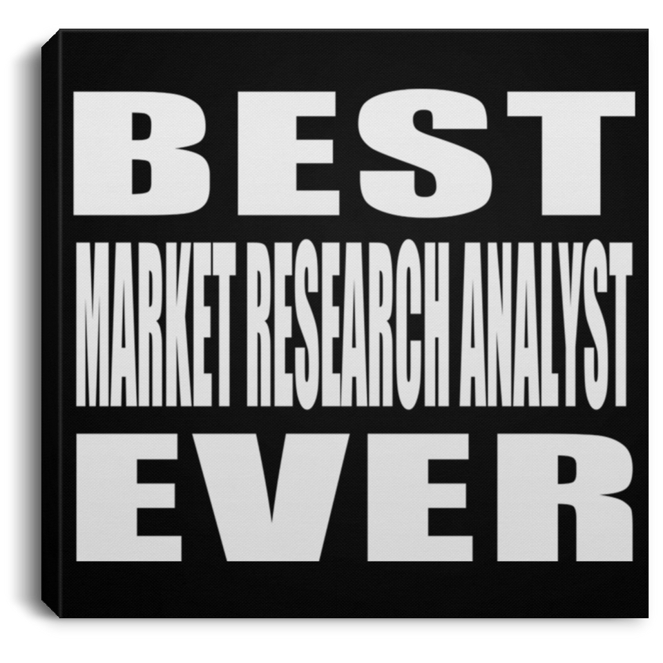 Best Market Research Analyst Ever - Canvas Square