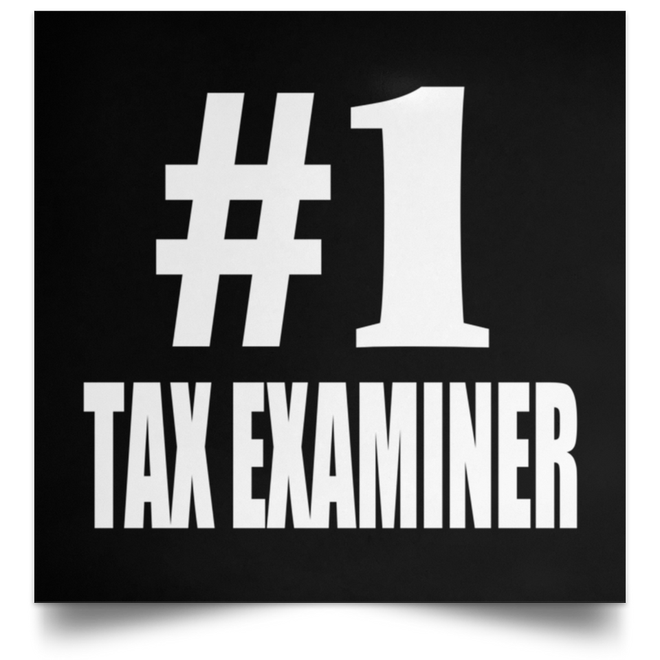 Number One #1 Tax Examiner - Poster Square
