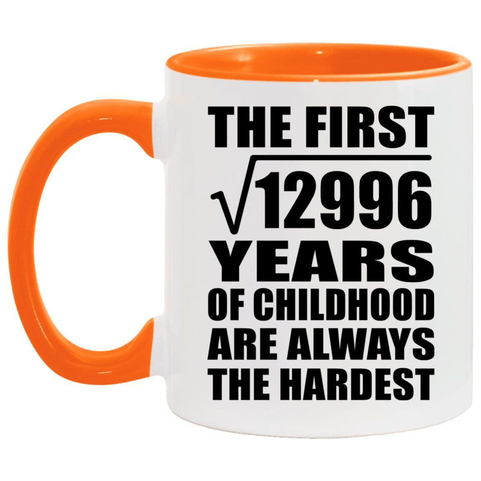 114th Birthday Square Root of 12996 Years of Childhood - 11oz Accent Mug Orange