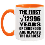 114th Birthday Square Root of 12996 Years of Childhood - 11oz Accent Mug Orange