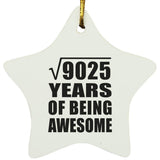 95th Birthday Square Root of 9025 Years of Being Awesome - Star Ornament
