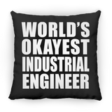 World's Okayest Industrial Engineer - Throw Pillow Black