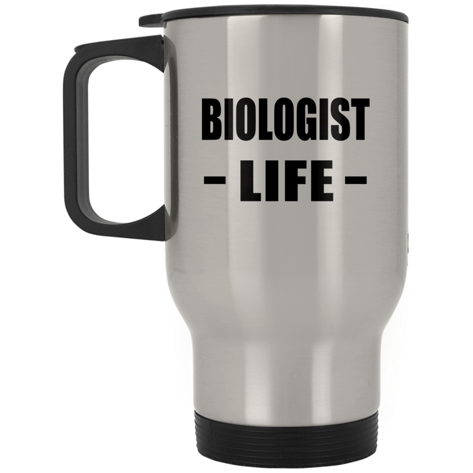 Biologist Life - Silver Travel Mug