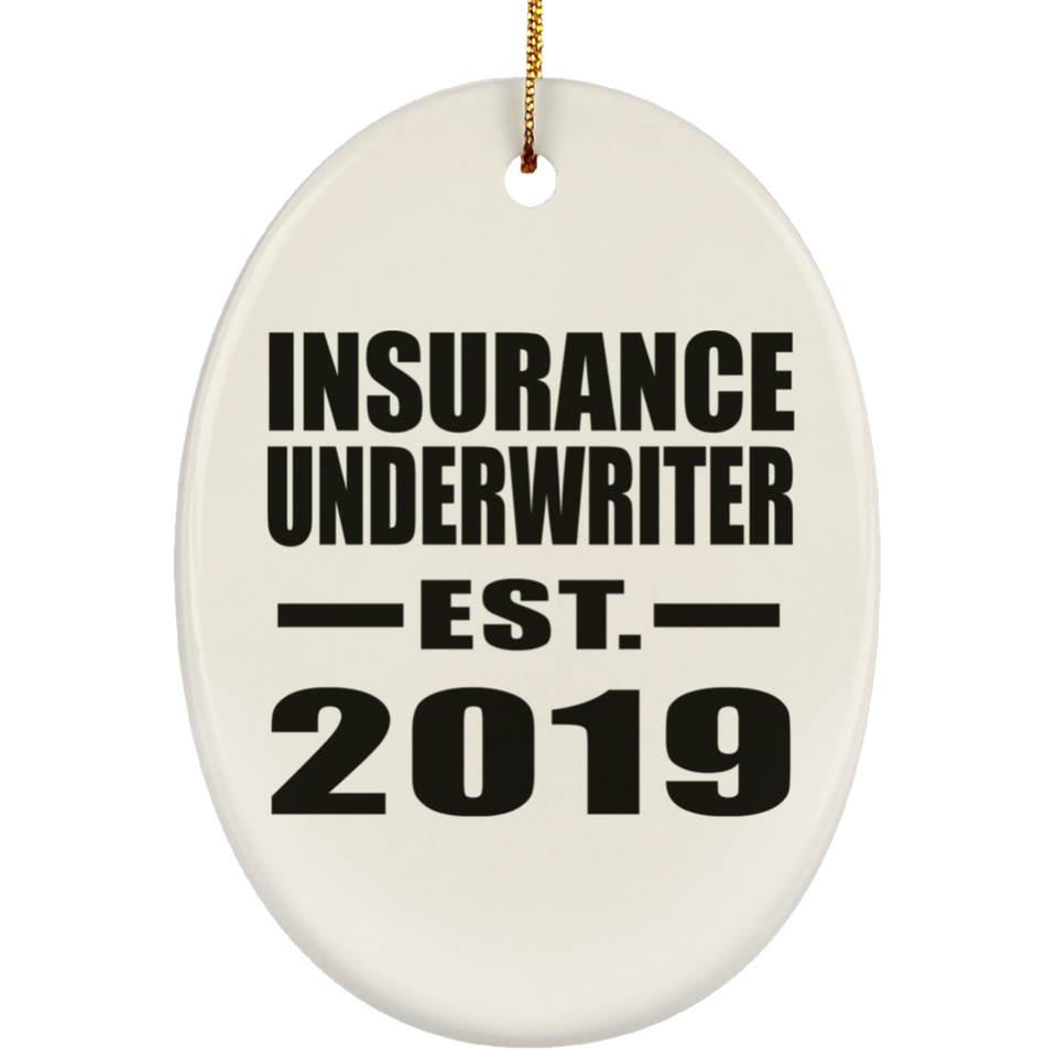 Insurance Underwriter Established EST. 2019 - Oval Ornament