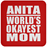 Anita World's Okayest Mom - Drink Coaster