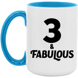 3rd Birthday 3 & Fabulous - 15oz Accent Mug Blue