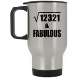 111th Birthday Square Root of 12321 & Fabulous - Silver Travel Mug