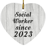 Social Worker Since 2023 - Heart Ornament F