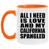 All I Need Is Love And My California Spangled - 11oz Accent Mug Orange