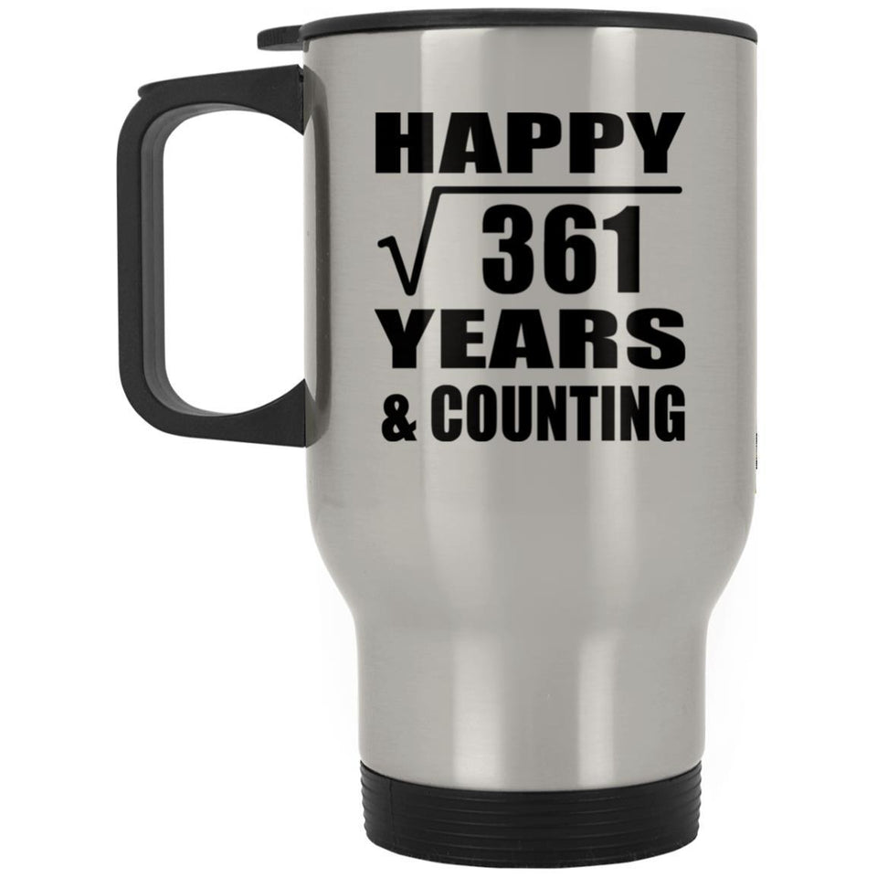 Happy 19th Anniversary Square Root of 361 Years & Counting - Silver Travel Mug