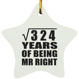 18th Anniversary Square Root of 324 Years of Being Mr Right - Star Ornament