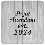 Flight Attendant Established Est. 2024 - Drink Coaster F