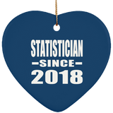 Statistician Since 2018 - Heart Ornament