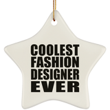Coolest Fashion Designer Ever - Star Ornament