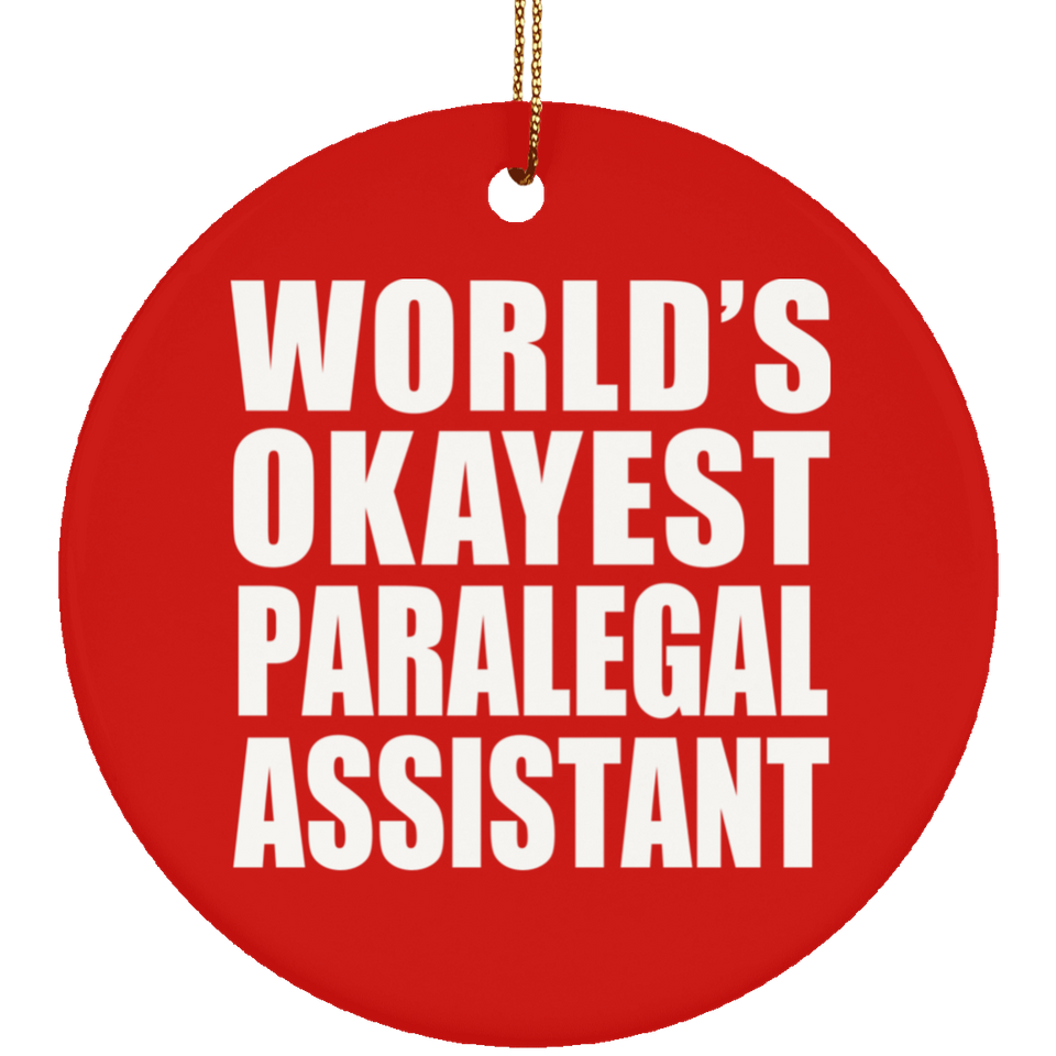 World's Okayest Paralegal Assistant - Circle Ornament