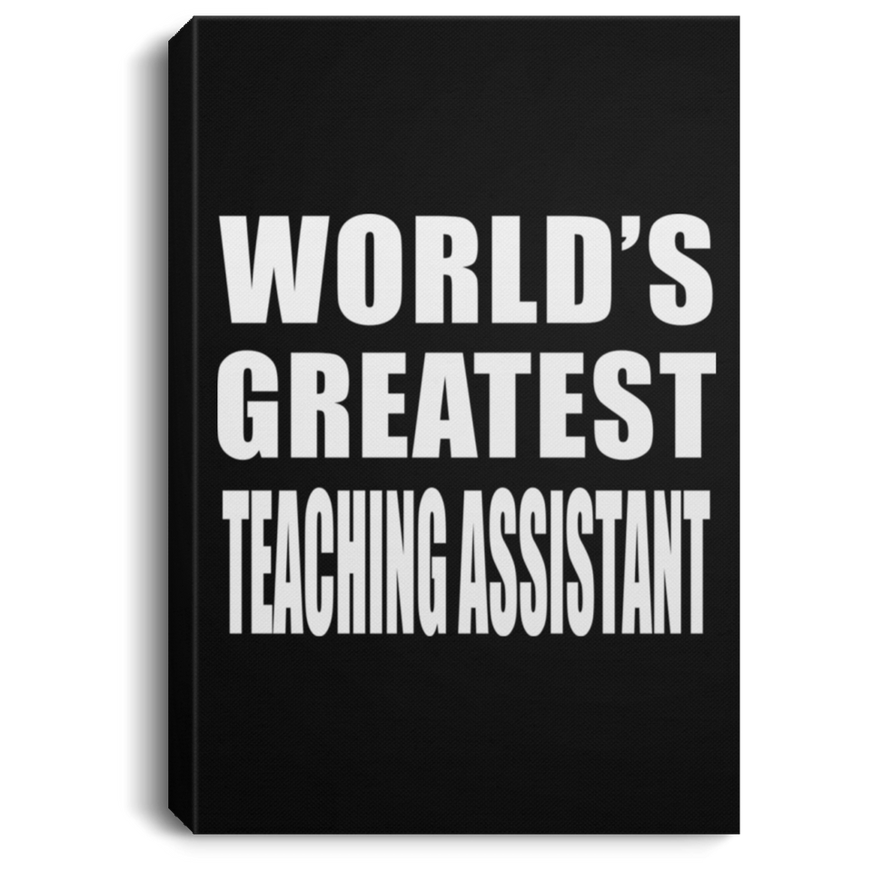 World's Greatest Teaching Assistant - Canvas Portrait