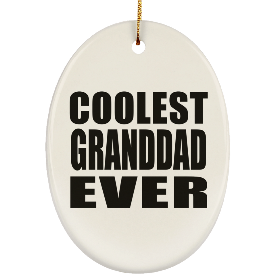 Coolest Granddad Ever - Oval Ornament