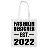 Fashion Designer Established EST. 2022 - Tote Bag White