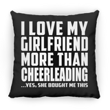 I Love My Girlfriend More Than Cheerleading - Throw Pillow Black