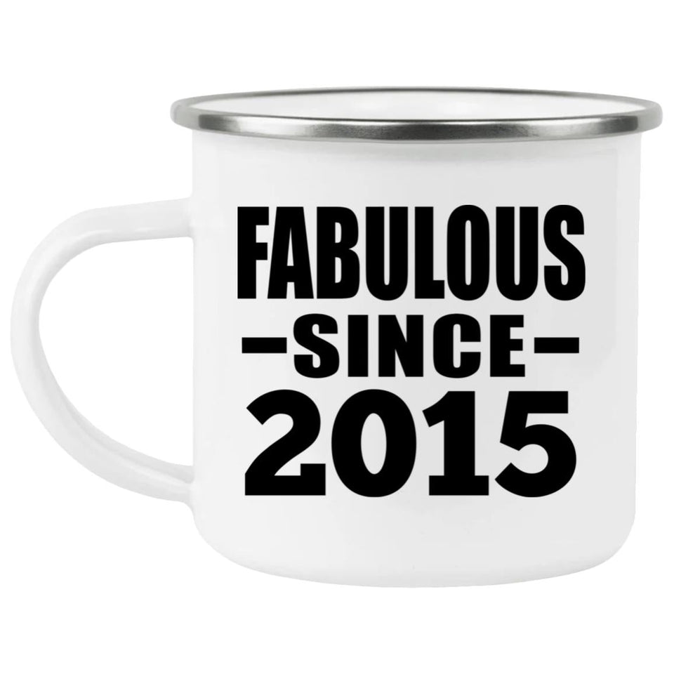 9th Birthday Fabulous Since 2015 - 12oz Camping Mug