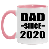 Dad Since 2020 - 11oz Accent Mug Pink