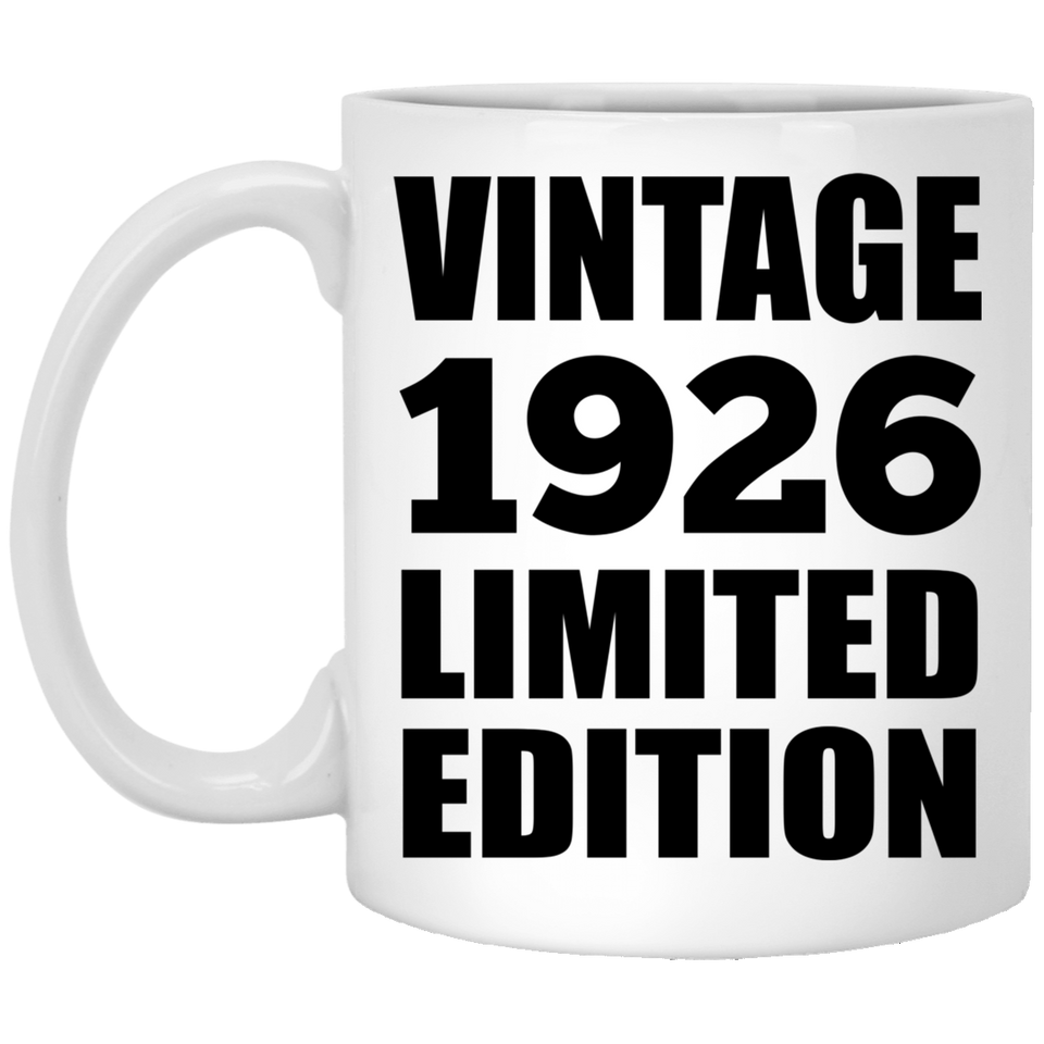 98th Birthday Vintage 1926 Limited Edition - 11oz Coffee Mug