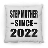 Step Mother Since 2022 - Throw Pillow