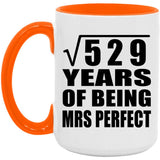 23rd Anniversary Square Root of 529 Years of Mrs Perfect - 15oz Accent Mug Orange