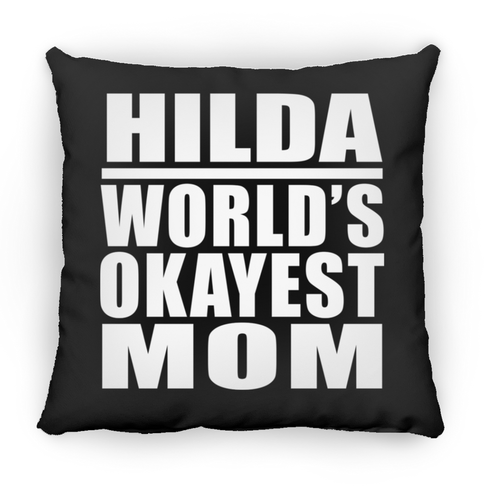Hilda World's Okayest Mom - Throw Pillow Black