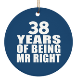 38th Anniversary 38 Years Of Being Mr Right - Circle Ornament