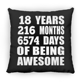 18th Birthday 18 Years 216 Months 6574 Days Of Awesome - Throw Pillow Black